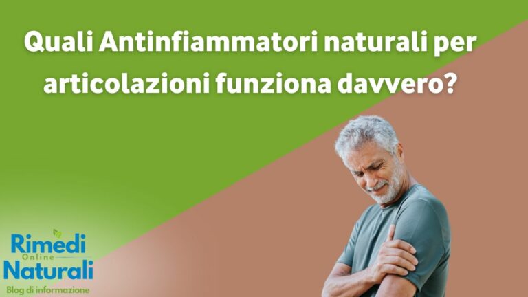 Antinfiammatori naturali per articolazioni