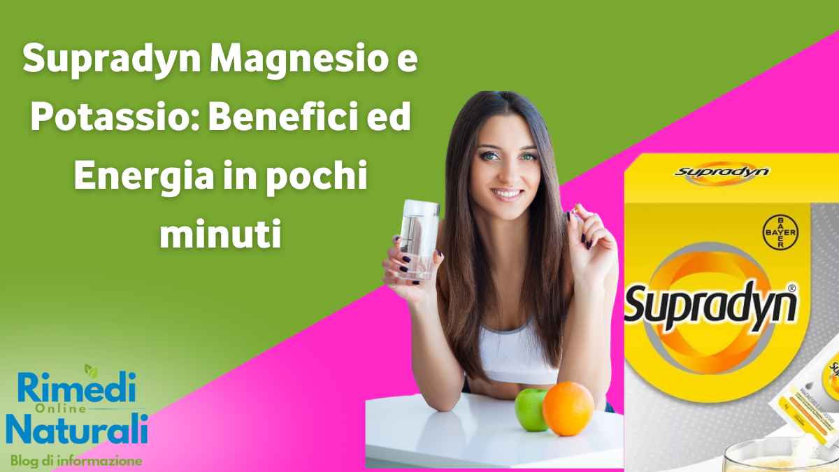 Supradyn Magnesio e Potassio benefici